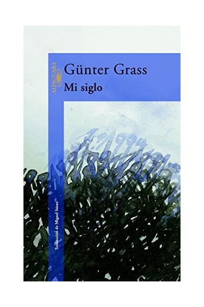Mi Siglo - Gunter Grass